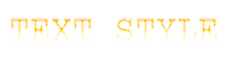 TEXT STYLE